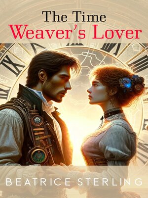 cover image of The Time Weaver's Lover